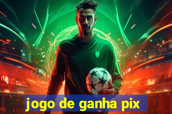 jogo de ganha pix